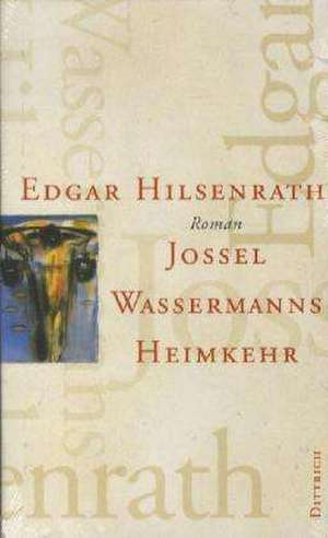 Jossel Wassermanns Heimkehr de Edgar Hilsenrath