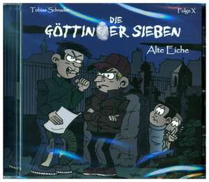 Die Göttinger Sieben 10 : Alte Eiche de Tim Asch