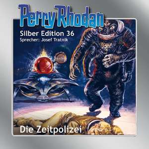 Perry Rhodan Silber Edition 36 - Die Zeitpolizei de Clark Darlton