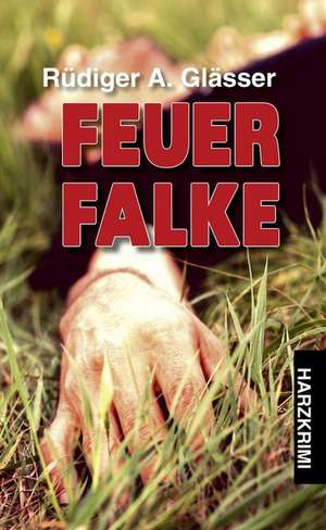 Feuerfalke de Rüdiger A. Glässer