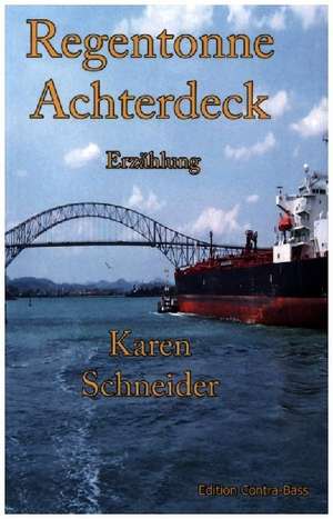 Regentonne Achterdeck de Karen Schneider