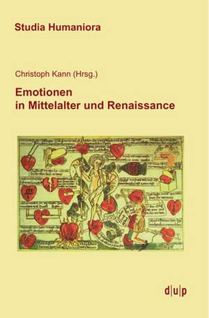 Emotionen in Mittelalter und Renaissance de Christoph Kann