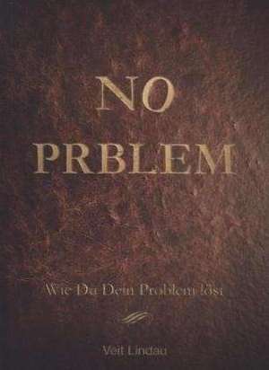 NO PROBLEM! de Veit Lindau