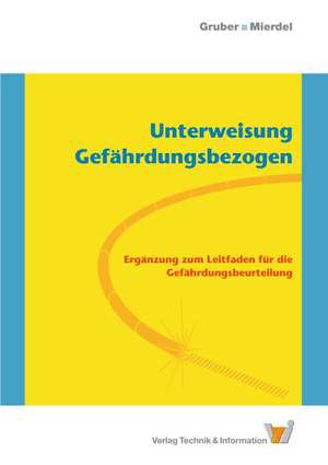 Unterweisung Gefährdungsbezogen de Harald Gruber