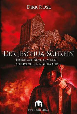 Der Jeschua-Schrein de Dirk Röse