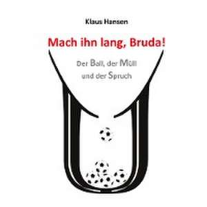 Mach ihn lang, Bruda! de Klaus Hansen