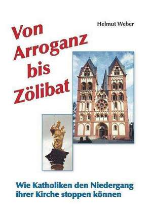 Von Arroganz bis Zölibat de Helmut Weber