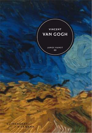 Vincent Van Gogh: Junge Kunst 3 de Klaus Fußmann