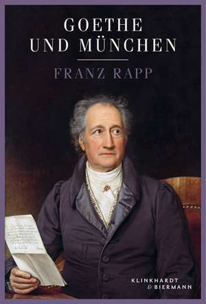 Goethe und München de Franz Rapp