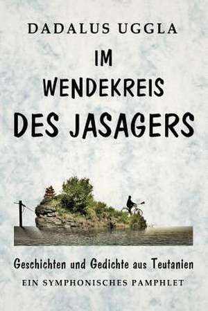 Im Wendekreis Des Jasagers