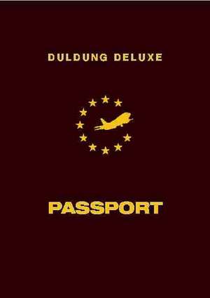 Duldung Deluxe Passport de Archiv der Jugendkulturen