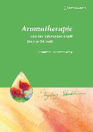 Aromatherapie - von der Schwangerschaft bis zur Stillzeit de Ingeborg Stadelmann