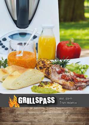 Wild, C: GRILLSPASS mit dem Thermomix®