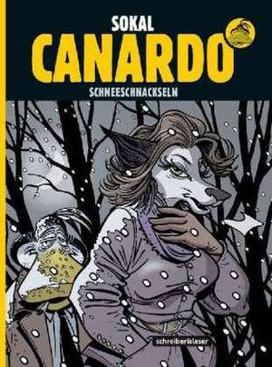 Inspektor Canardo 21. Schneeschnackseln de Benoît Sokal