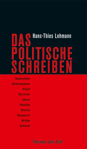 Das Politische Schreiben de Hans-Thies Lehmann