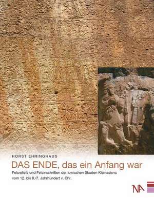 Das Ende, das ein Anfang war de Horst Ehringhaus