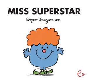 Miss Superstar de Roger Hargreaves