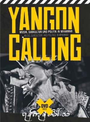 Yangon Calling de Matt Grace