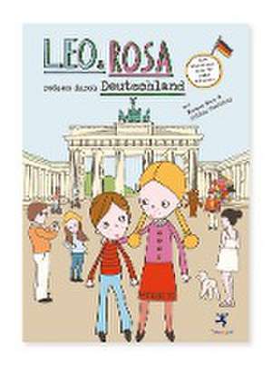 Leo und Rosa reisen durch Deutschland de Marcus Mery