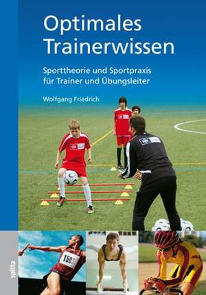 Optimales Trainerwissen de Wolfgang Friedrich