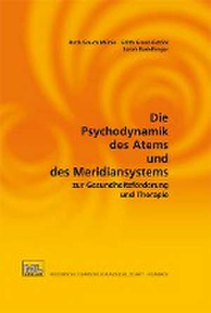 Die Psychodynamik des Atems und des Meridiansystems zur Gesundheitsförderung und Therapie de Gross-Gstöhl