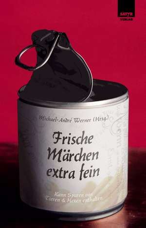 Frische Märchen extra fein de Michael-André Werner