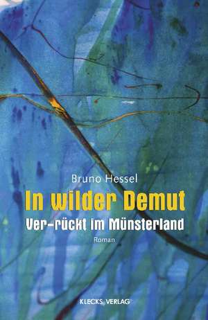 In wilder Demut de Bruno Hessel