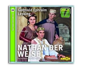 Nathan der Weise - Hörspiel. Die wichtigsten Szenen im Original. Entdecke. Dramen. Erläutert. de Gotthold Ephraim Lessing