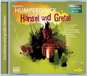 Humperdinck: Hänsel und Gretel de Zamperoni/Hof/Mehlinger