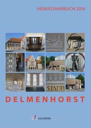 Delmenhorst. Heimatjahrbuch 2014 de Heimatverein Delmenhorst