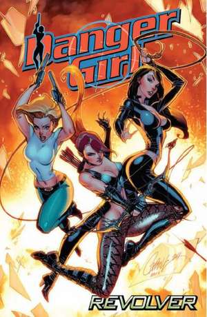 Danger Girl: Revolver de Andy Hartnell