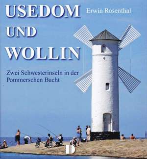 Bildband Usedom und Wollin de Erwin Rosenthal