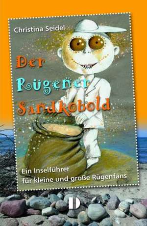 Der Rügener Sandkobold de Christina Seidel