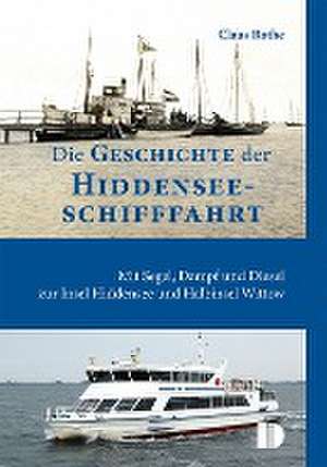 Die Geschichte der Hiddenseeschifffahrt de Claus Rothe