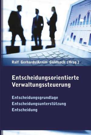 Entscheidungsorientierte Verwaltungssteuerung de Ralf Gerhards