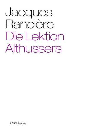 Die Lektion Althussers de Jacques Rancière