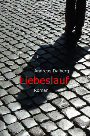 Liebeslauf de Andreas Dalberg