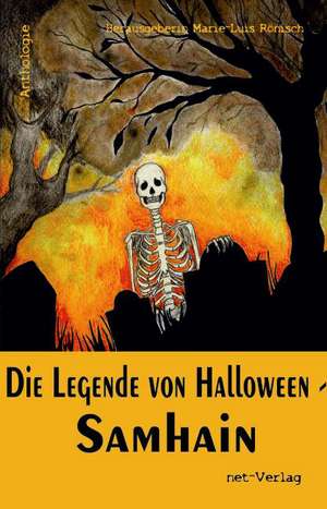 Die Legende von Halloween - Samhain de Marie-Luis Rönisch