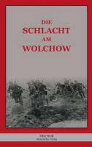 Die Schlacht am Wolchow