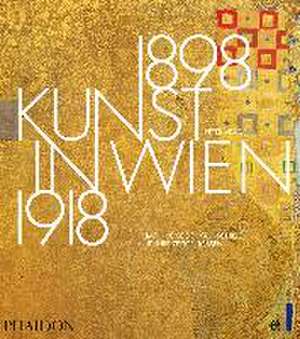 Kunst in Wien 1898-1918 de Peter Vergo