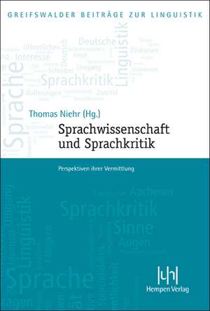 Sprachwissenschaft Und Sprachkritik: Perspektiven Ihrer Vermittlung de Thomas Niehr