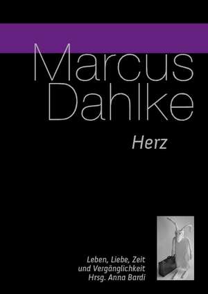 Herz de Marcus Dahlke