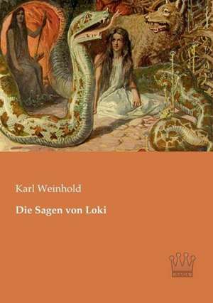 Die Sagen von Loki de Karl Weinhold