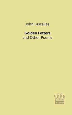 Golden Fetters de John Lascalles