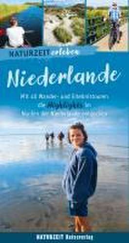 Naturzeit erleben: Niederlande de Eva Wieners