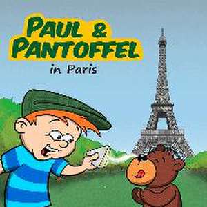 Paul & Pantoffel in Paris de David Maier