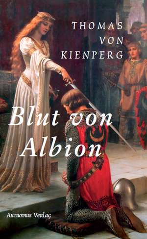 Blut von Albion de Thomas von Kienperg