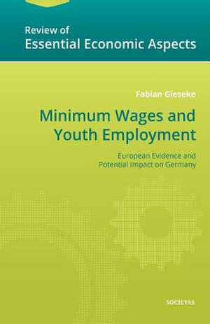 Minimum Wages and Youth Employment de Fabian Gieseke