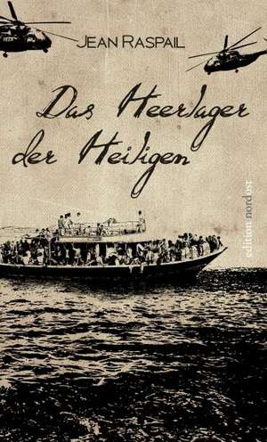 Das Heerlager der Heiligen de Jean Raspail