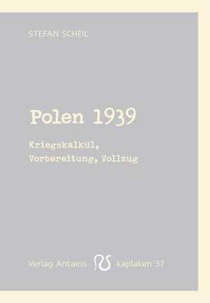 Polen 1939 de Stefan Scheil